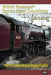 British Passenger Express Steam Locomotives Part 2: London Midland Region