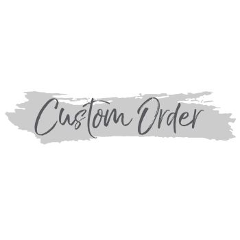 Custom Order - Armanda