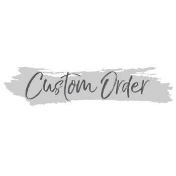Custom Order - Maria
