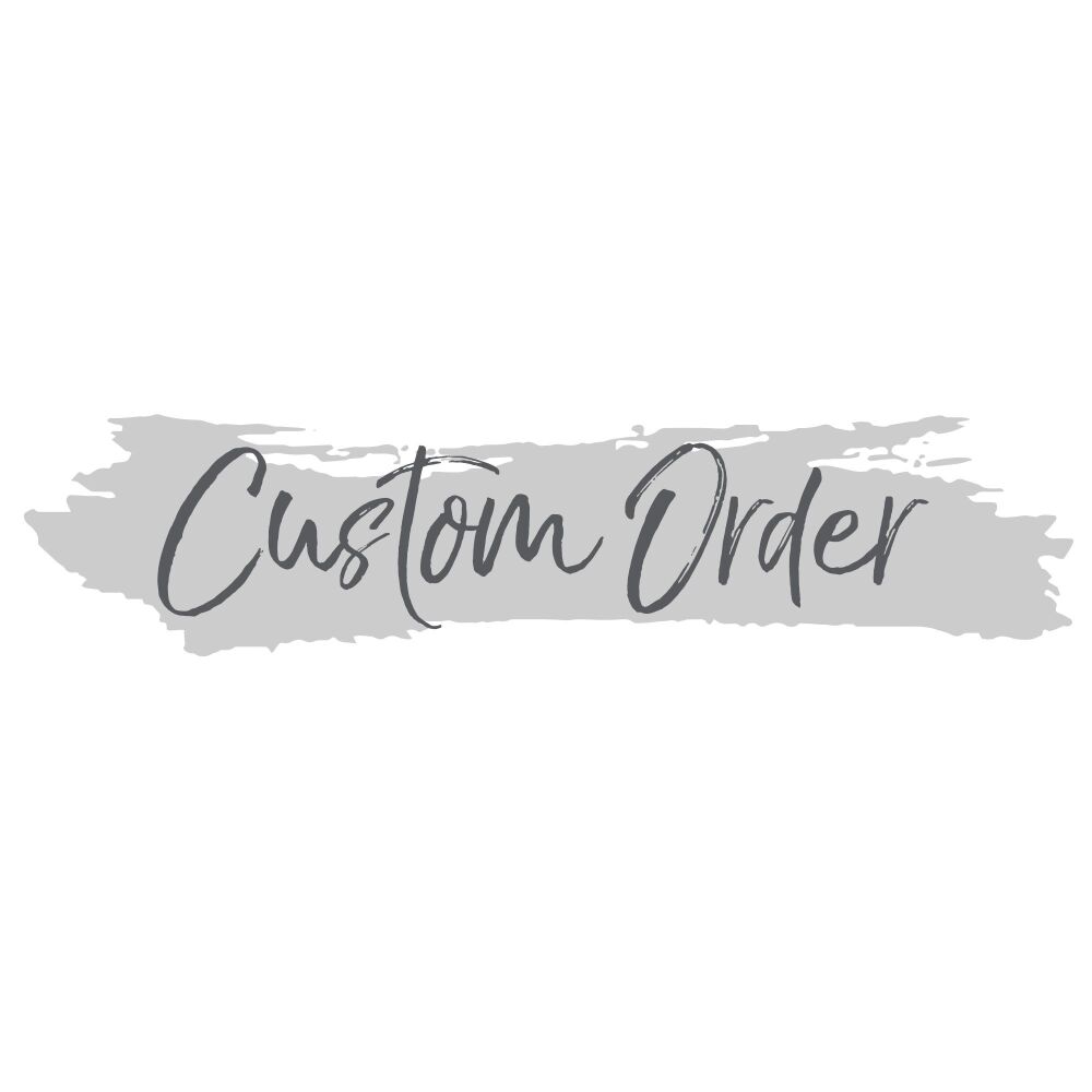 Custom Order - Dave M.