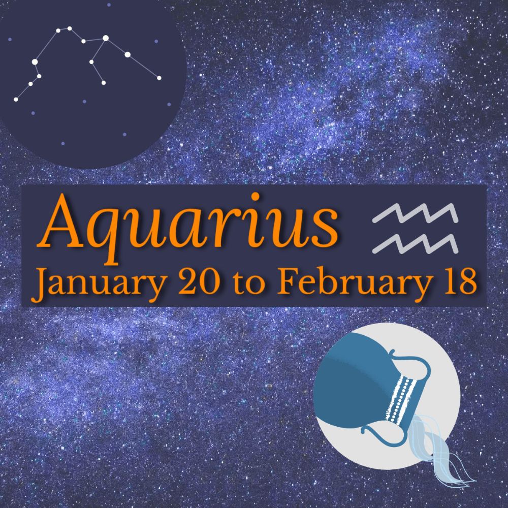 <!--002-->Aquarius: January 20 - February 18