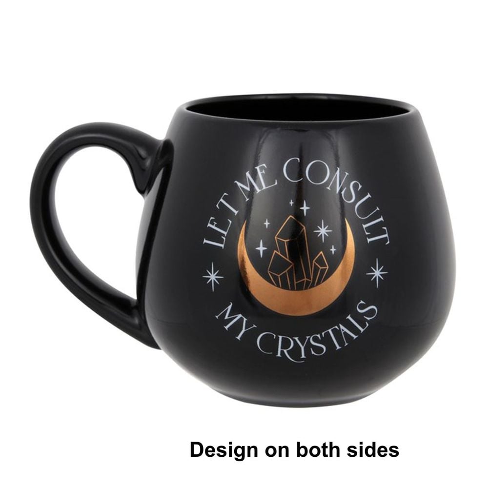 Let Me Consult My Crystals rounded black Mug