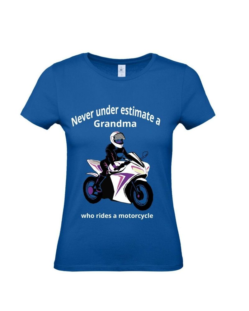 Never underestimate a Grandma who rides a motorcycle blue women's tshirt