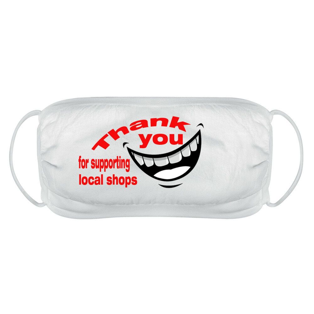 Thank you for supporting local shops face mask cover reusable washable comfy fit