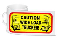 Caution wide load trucker white trucker lorry driver ceramic mug 10oz