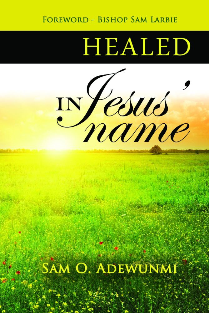 Healed In Jesus' Name
