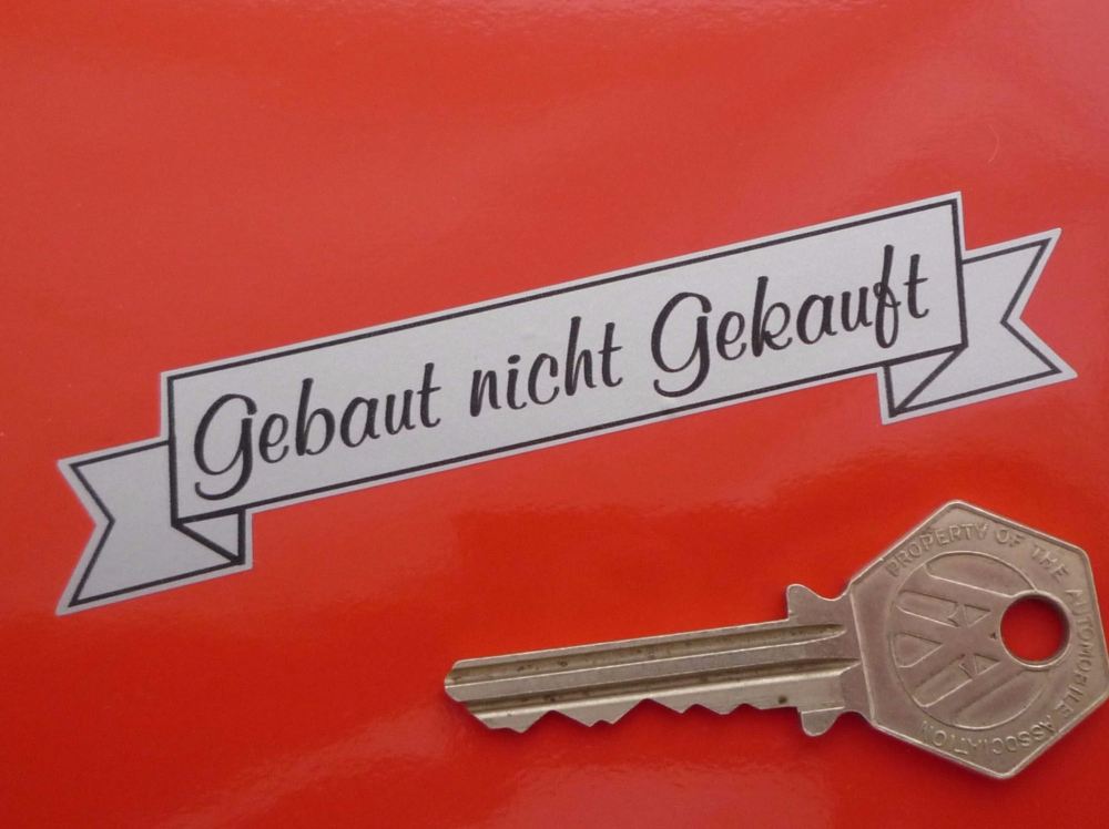 Gebaut nicht Gekauft German Built Not Bought Scroll Sticker. 4