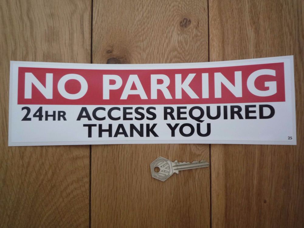 No Parking 24hr Access Required Sticker. 11.25".