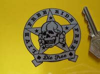 Live Free, Ride Free, Die Free, Skull & Star Sticker. 2.5".