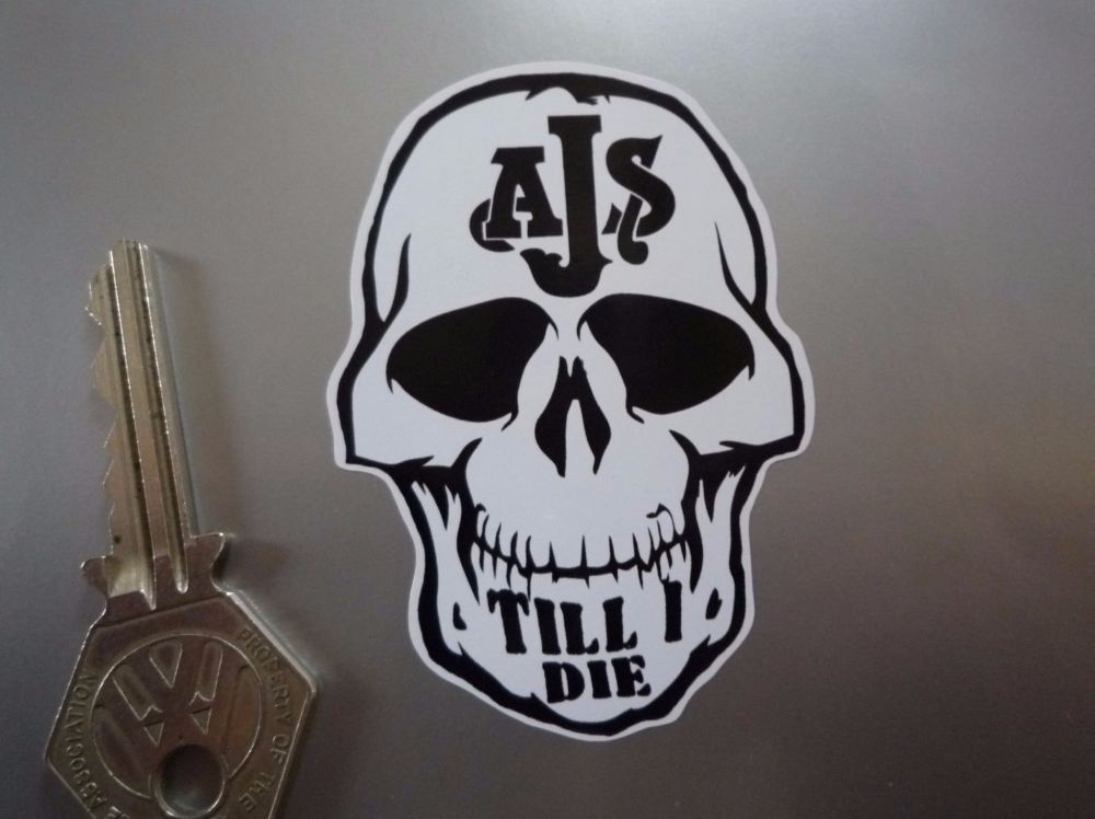 AJS Till I Die Skull Sticker. 3".