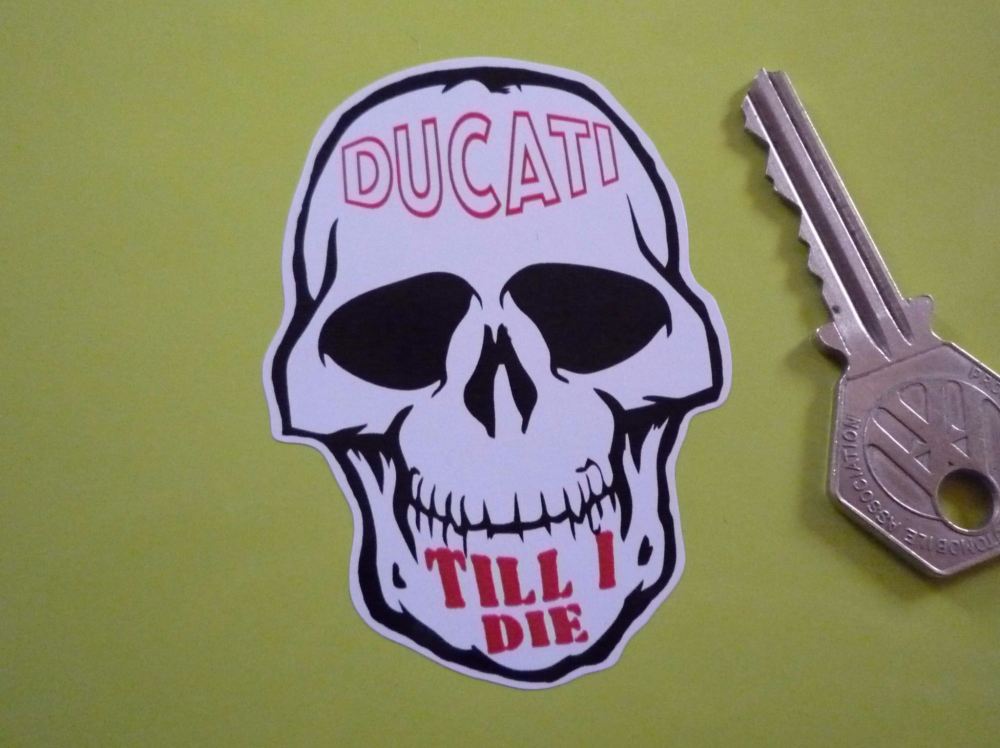 Ducati Till I Die Skull Sticker. 3".