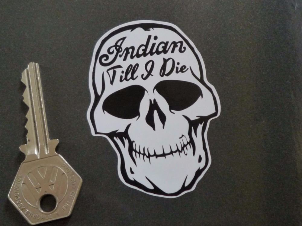 Indian Till I Die Skull Sticker. 3