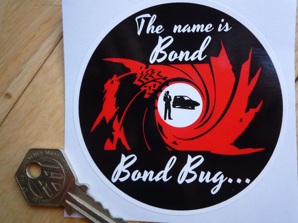 BOND BUG The name is Bond .... Sticker. 85mm