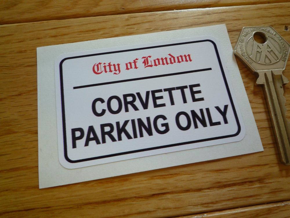 Corvette Parking Only. London Street Sign Style Sticker. 3", 6" or 12".