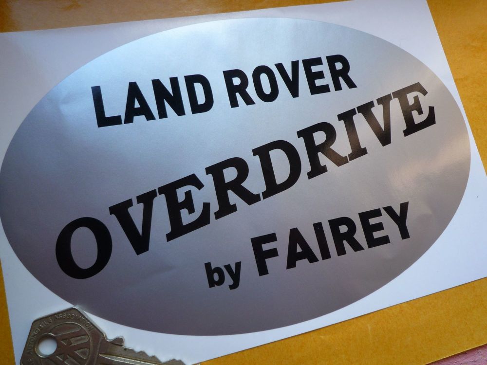Land Rover Series 1 etc. Overdrive By Fairey Large Old Style Sticker. 7.5".