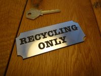 Recycling Only Wall Plaque Bin Label Sign. 2.5
