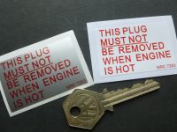 MG Rover Land Rover This Plug Must Not Be Removed (MRC7253) Red Text Sticker. 2".