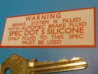 Warning DOT 5 Silicone Brake Fluid Sticker. White. 3".