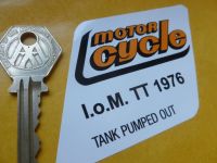 Motor Cycle Weekly I.O.M TT 1976 Tank Pumped Out Sticker. 3