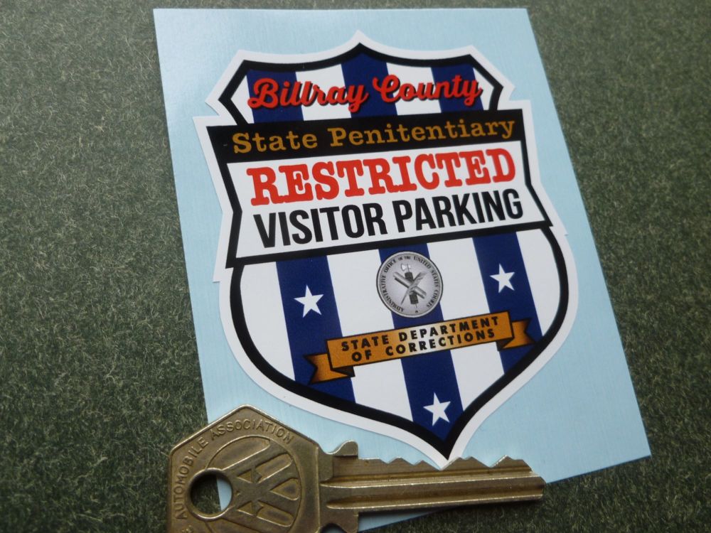 Billray County Sate Penitentiary Visitor Parking Sticker. 2.75