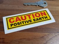 Caution Positive Earth Yellow Sticker. 4".