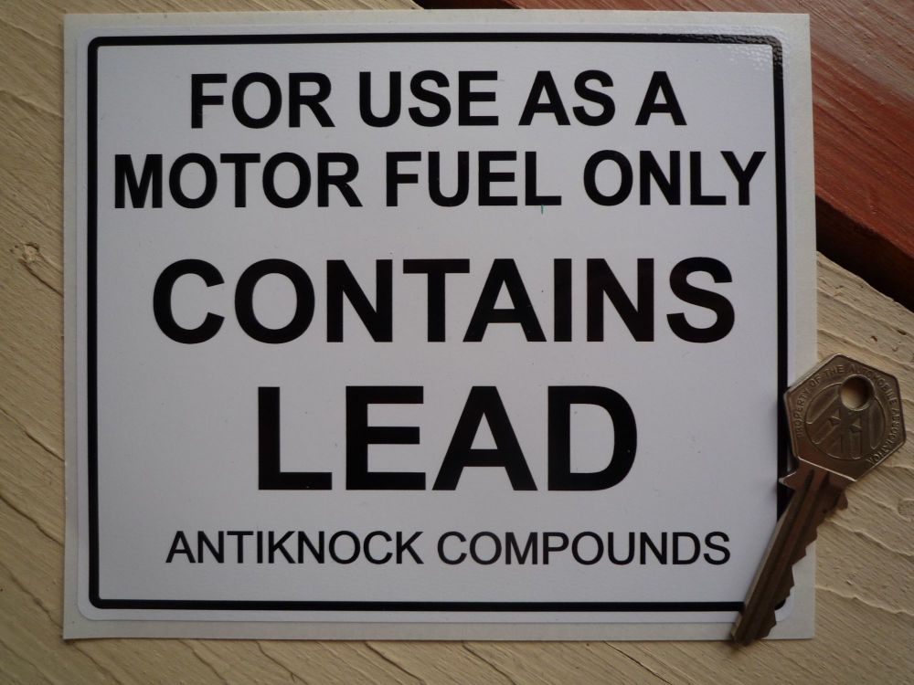 Contains Lead Antiknock Compounds Petrol Pump Sticker. 6".