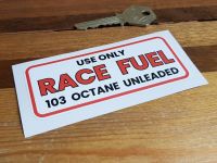 Race Fuel Only 103 Octane Unleaded Stickers 4" Pair
