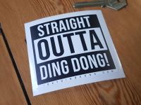 Straight Outta Ding Dong! Stickers 3.25" Pair