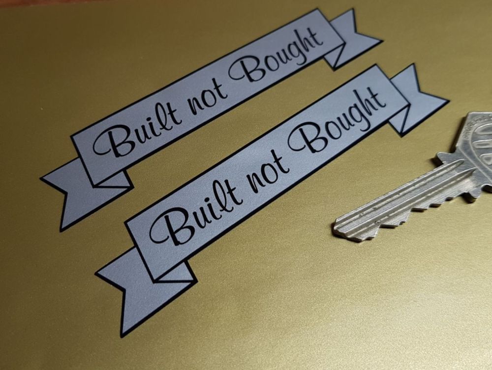 Built Not Bought Scroll Stickers. Various Colours. 4