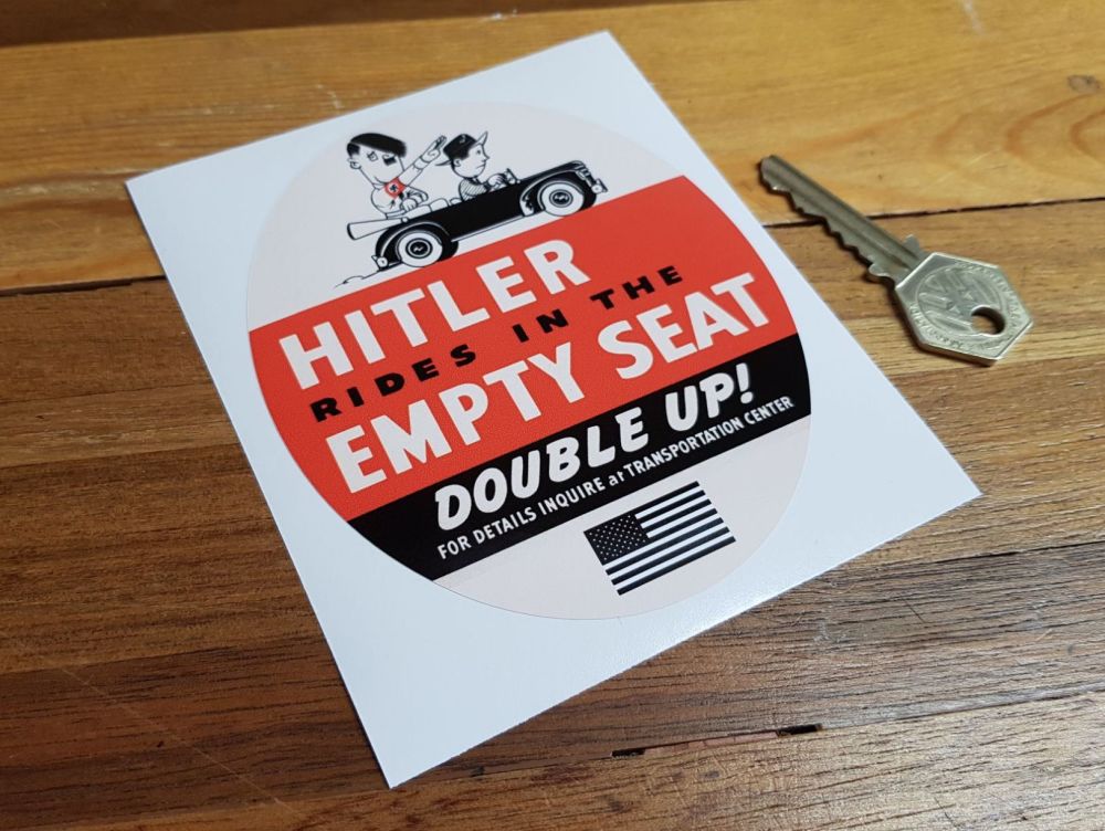 Hitler Rides In The Empty Seat American War Effort Sticker 4.75"