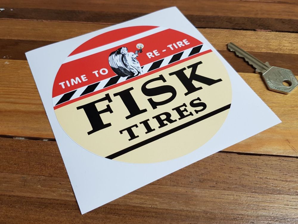 Fisk Tires Time To Re-Tire Sticker 5