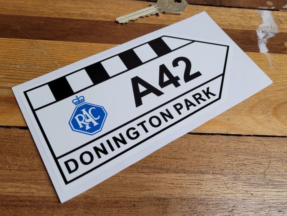 Donington Park RAC Road Sign A42 Sticker. 6" or 12".