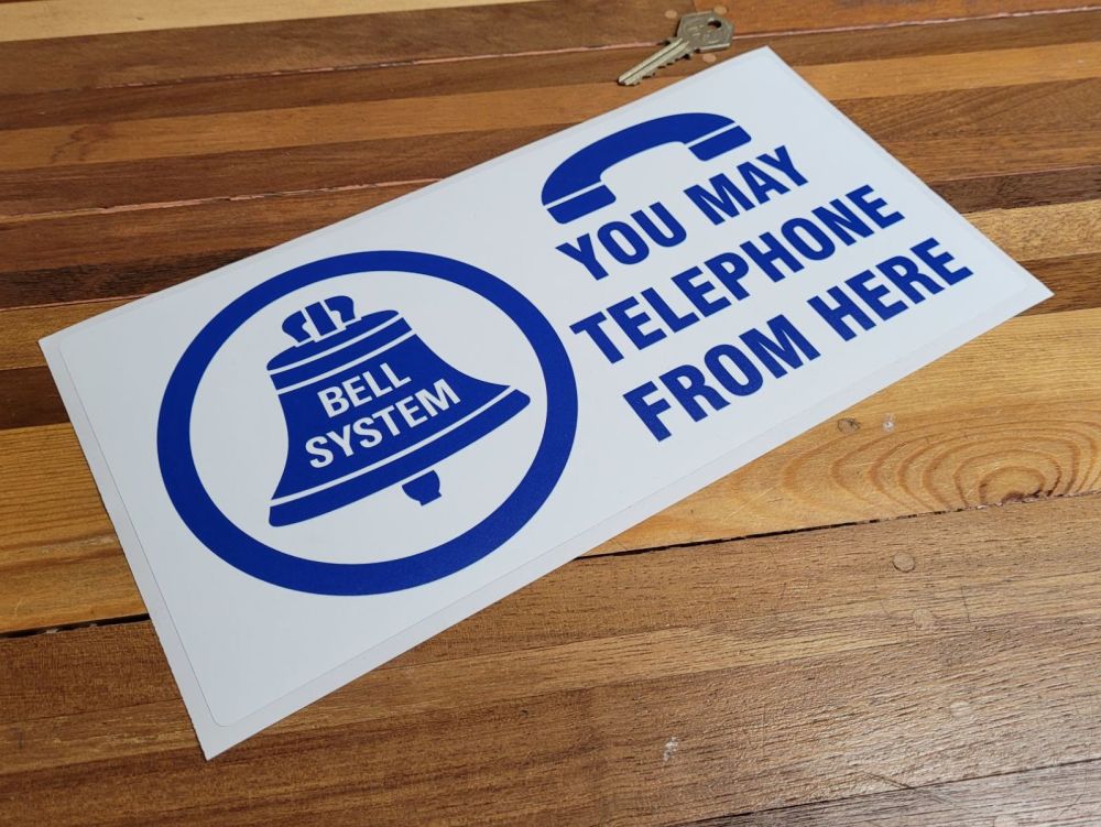Bell System Phones - You May Telephone From Here- Sign Style Sticker - 12