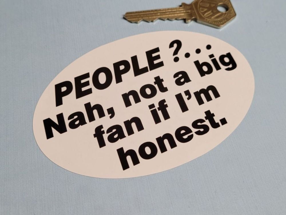 People? ... Nah, Not a Big Fan If I'm Honest Sticker 4.5