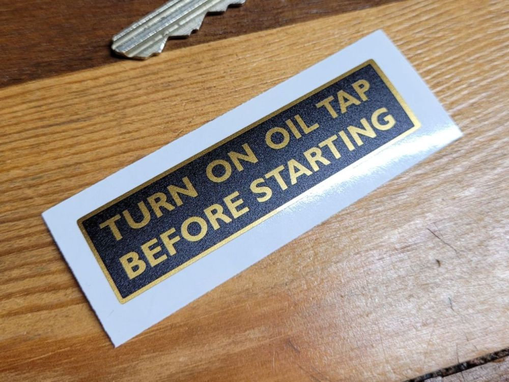 Turn On Oil Tap Before Starting - 2.5
