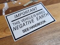 This Vehicle is Wired Negative Earth Special Offer Sticker - 5"