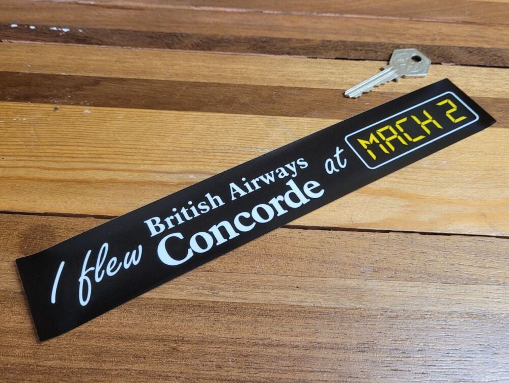 British Airways I Flew Concorde at MACH 2 Sticker - 10"