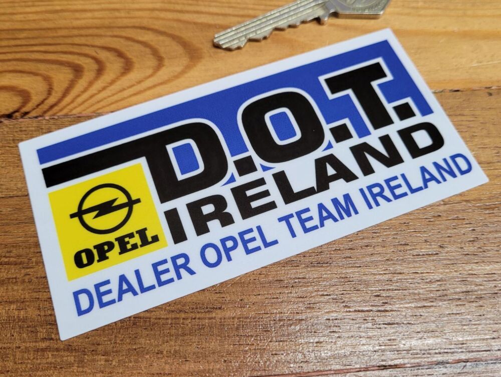 zzz Opel DOT Ireland Dealer Team Ireland Sticker - 4.5"