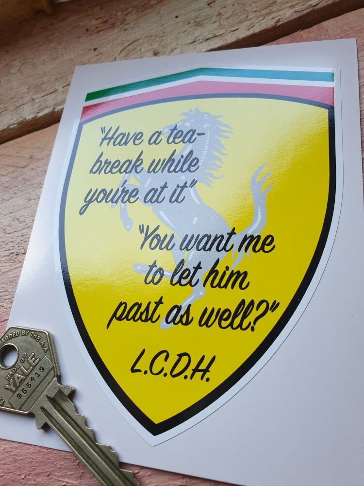 Have a Tea Break & Let him past as well?  Lewis Hamilton Ferrari Formula One Tifosi Sticker. 3x4".