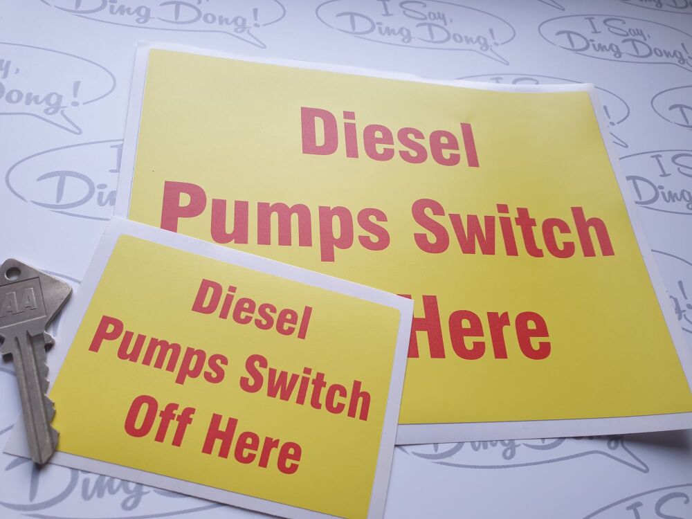 DIESEL PUMPS SWITCH OFF HERE Petrol Pump Isolater Sticker - 4" & 8"