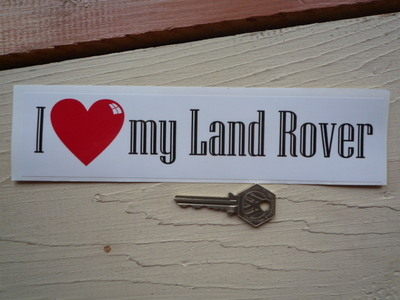 I Love My Land Rover Bumper Sticker. 9".