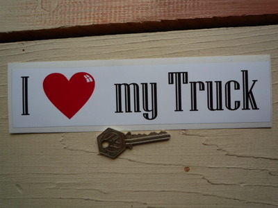 I Love My Truck Bumper Sticker. 9".