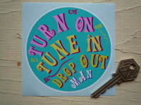 Turn On, Tune In, Drop Out Man Hippy Sticker. 4".