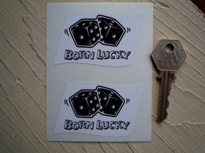 Born Lucky Dice Stickers. 2.5