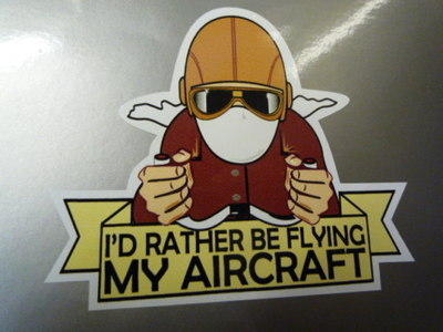 I'd Rather Be Flying My Aircraft Sticker. 3.5".