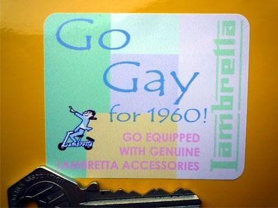 Lambretta Go Gay for 1960! Accessories Sticker. 2.5".