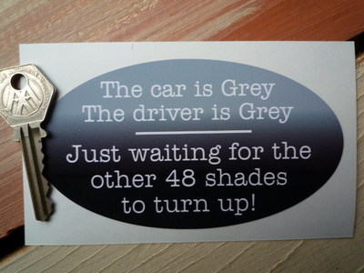 Fifty Shades of Grey Humorous Funny Sticker. 5".