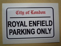 Royal Enfield Parking Only. London Street Sign Style Sticker. 3