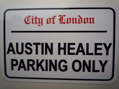 Austin Healey Parking Only. London Street Sign Style Sticker. 3
