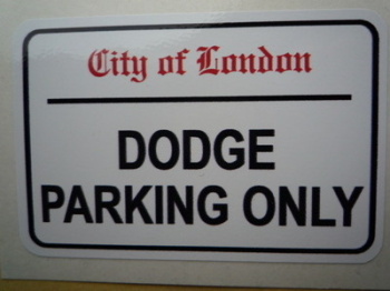 Dodge Parking Only. London Street Sign Style Sticker. 3", 6" or 12".